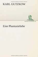 Eine Phantasieliebe