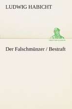 Der Falschmunzer / Bestraft: Philaletis)