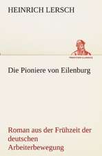 Die Pioniere Von Eilenburg: Philaletis)