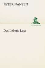 Des Lebens Lust