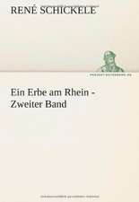 Ein Erbe Am Rhein - Zweiter Band: Erich Walter