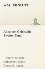 Anna Von Geierstein - Zweiter Band: VOR Bismarcks Aufgang