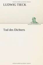 Tod Des Dichters: Im Schatten Napoleons