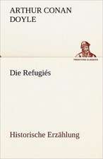 Die Refugies: Im Schatten Napoleons