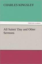 All Saints' Day and Other Sermons