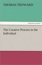 The Creative Process in the Individual