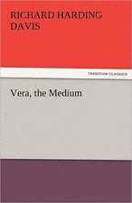 Vera, the Medium