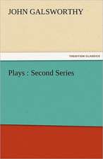 Plays: Second Series