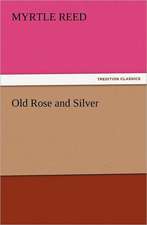 Old Rose and Silver