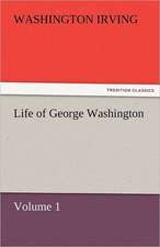 Life of George Washington