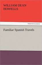 Familiar Spanish Travels