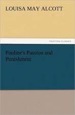 Pauline's Passion and Punishment