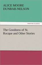 The Goodness of St. Rocque and Other Stories