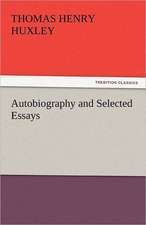 Autobiography and Selected Essays