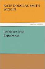 Penelope's Irish Experiences