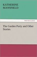 The Garden Party and Other Stories