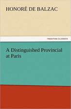 A Distinguished Provincial at Paris