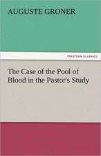 The Case of the Pool of Blood in the Pastor's Study