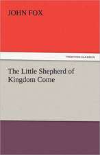 The Little Shepherd of Kingdom Come