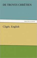 Cliges. English: An Autobiography