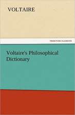 Voltaire's Philosophical Dictionary