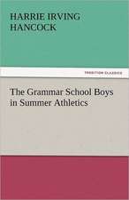 The Grammar School Boys in Summer Athletics