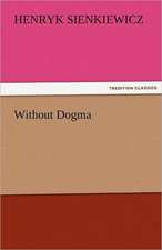 Without Dogma