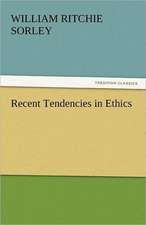 Recent Tendencies in Ethics