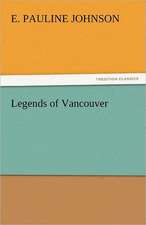 Legends of Vancouver