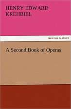 A Second Book of Operas