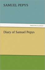 Diary of Samuel Pepys - Complete 1669 N.S.