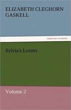 Sylvia's Lovers - Volume 2