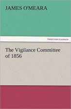 The Vigilance Committee of 1856