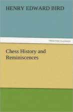 Chess History and Reminiscences