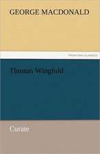 Thomas Wingfold, Curate