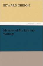 Memoirs of My Life and Writings