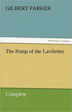 The Pomp of the Lavilettes, Complete