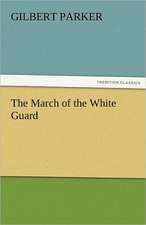 The March of the White Guard