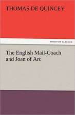 The English Mail-Coach and Joan of Arc