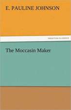 The Moccasin Maker