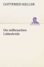 Die Missbrauchten Liebesbriefe: Chiefly Papers on the Imagination, and on Shakespeare