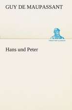 Hans Und Peter: Chiefly Papers on the Imagination, and on Shakespeare