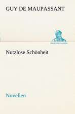 Nutzlose Schonheit: Chiefly Papers on the Imagination, and on Shakespeare