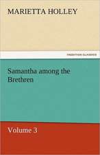 Samantha Among the Brethren - Volume 3: Das Lallen- Und Narrenbuch