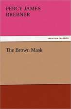 The Brown Mask