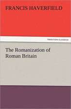 The Romanization of Roman Britain