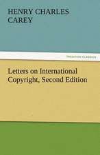 Letters on International Copyright, Second Edition