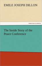 The Inside Story of the Peace Conference