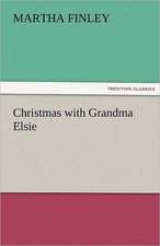 Christmas with Grandma Elsie