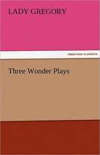 Three Wonder Plays